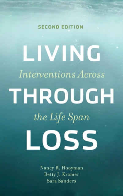 Living Through Loss: Interventions Across the Life Span