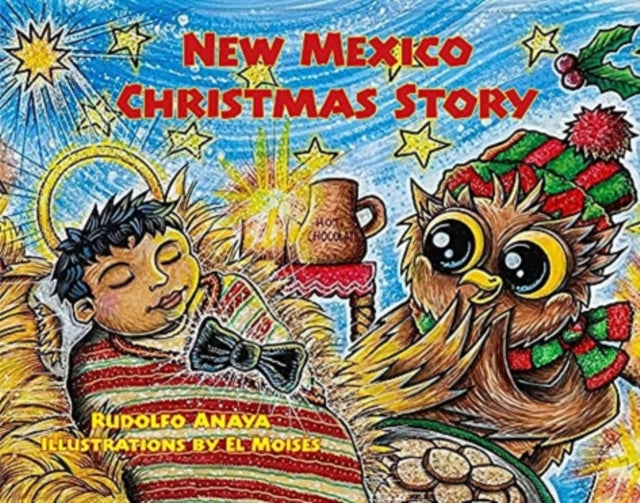 New Mexico Christmas Story: Owl in a Straw Hat 3