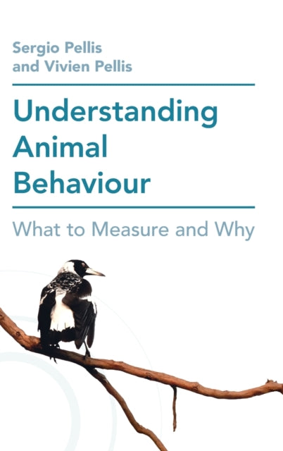 Understanding Animal Behaviour: What to Measure and Why