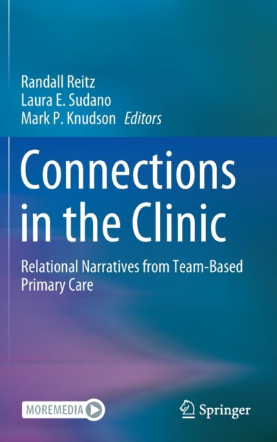 Connections in the Clinic: Relational Narratives from Team-Based Primary Care