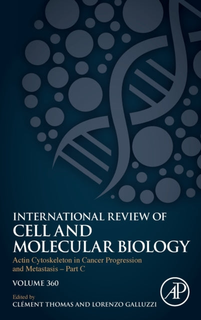 Actin Cytoskeleton in Cancer Progression and Metastasis - Part C