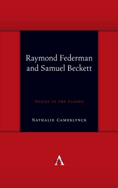 Raymond Federman and Samuel Beckett: Voices in the Closet