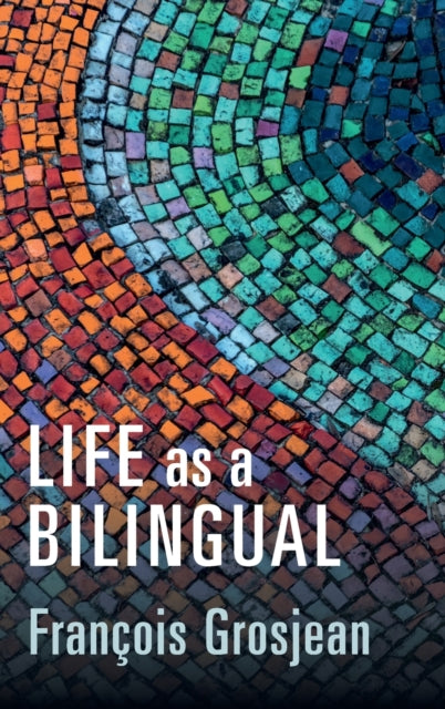 Life as a Bilingual: Knowing and Using Two or More Languages