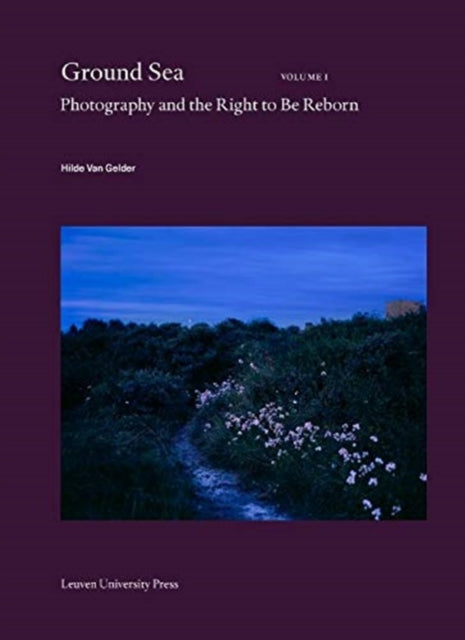 Ground Sea: Photography and the Right to Be Reborn
