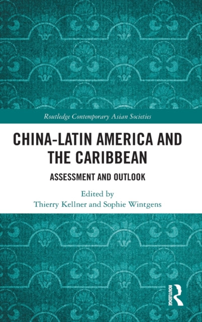 China-Latin America and the Caribbean: Assessment and Outlook