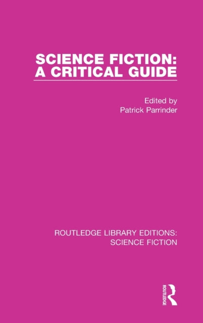 Science Fiction: A Critical Guide