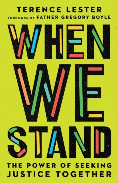 When We Stand: The Power of Seeking Justice Together