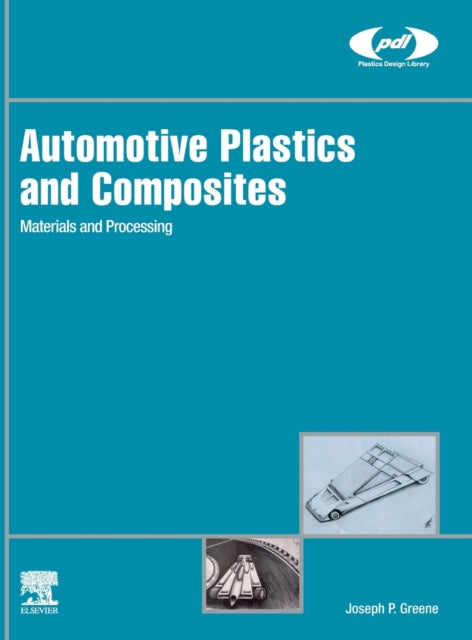 Automotive Plastics and Composites: Materials and Processing