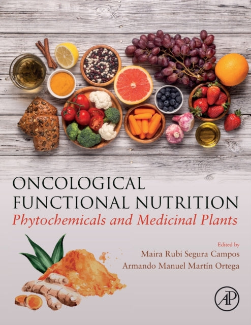 Oncological Functional Nutrition: Phytochemicals and Medicinal Plants