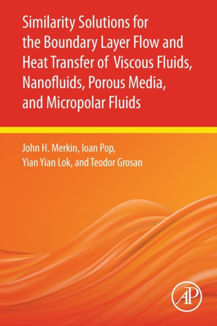 Similarity Solutions for the Boundary Layer Flow and Heat Transfer of Viscous Fluids, Nanofluids, Porous Media, and Micropolar Fluids