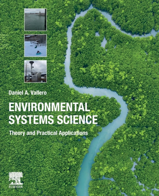 Environmental Systems Science: Theory and Practical Applications