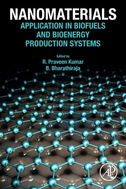 Nanomaterials: Application in Biofuels and Bioenergy Production Systems