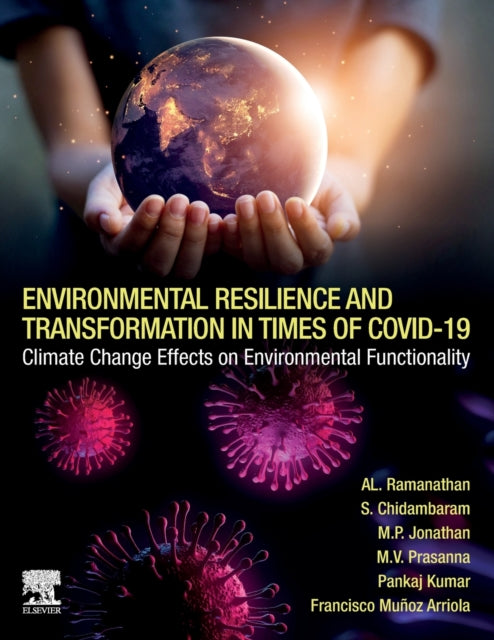 Environmental Resilience and Transformation in times of COVID-19: Climate Change Effects on Environmental Functionality