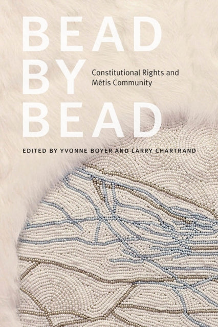 Bead by Bead: Constitutional Rights and Metis Community