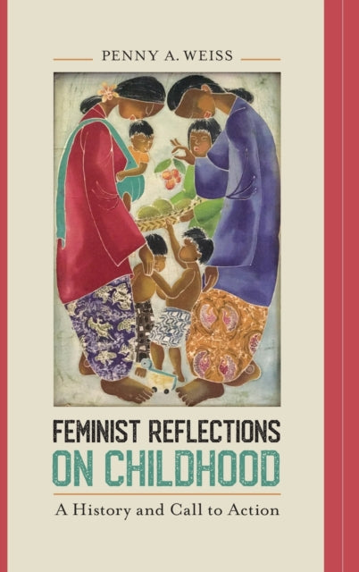 Feminist Reflections on Childhood: A History and Call to Action
