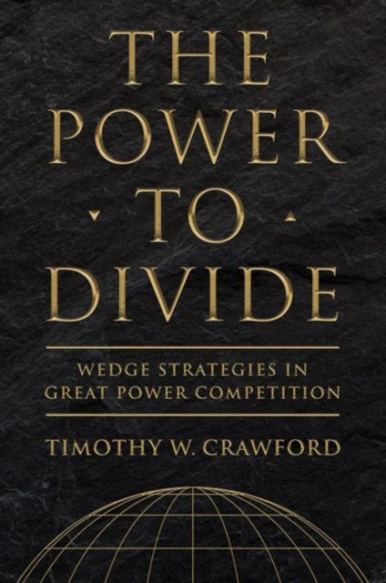 The Power to Divide: Wedge Strategies in Great Power Competition