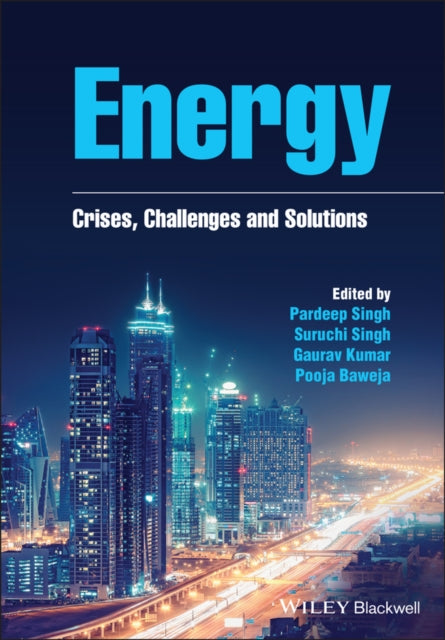 Energy: Crises, Challenges and Solutions