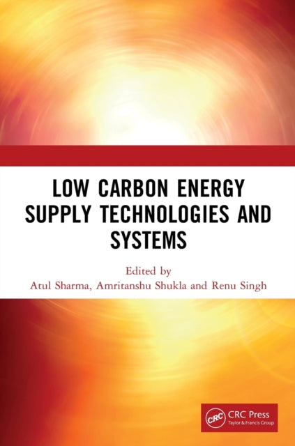 Low Carbon Energy Supply Technologies and Systems