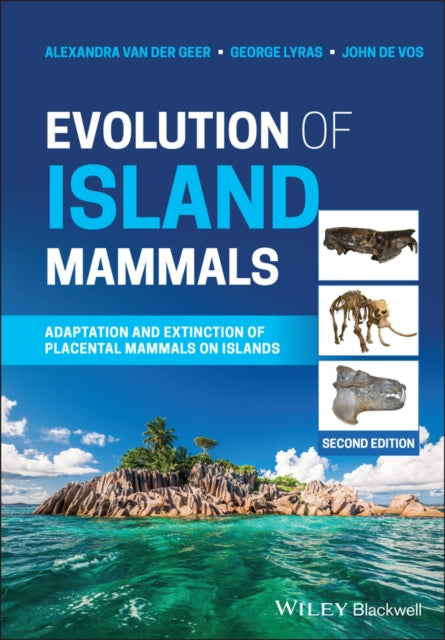 Evolution of Island Mammals: Adaptation and Extinction of Placental Mammals on Islands