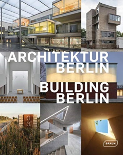 Building Berlin, Vol. 10: The latest architecture in and out of the capital