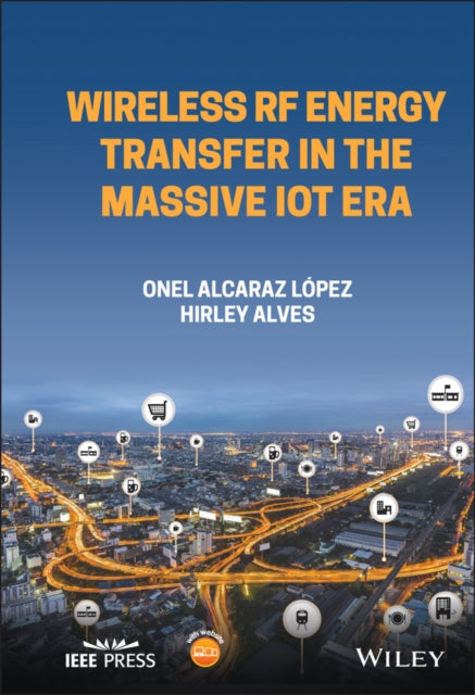 Wireless RF Energy Transfer in the Massive IoT Era: Towards Sustainable Zero-energy Networks