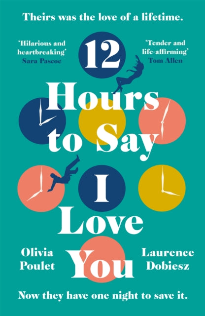 12 Hours To Say I Love You: Read the most romantic and heartwrenching book of 2022