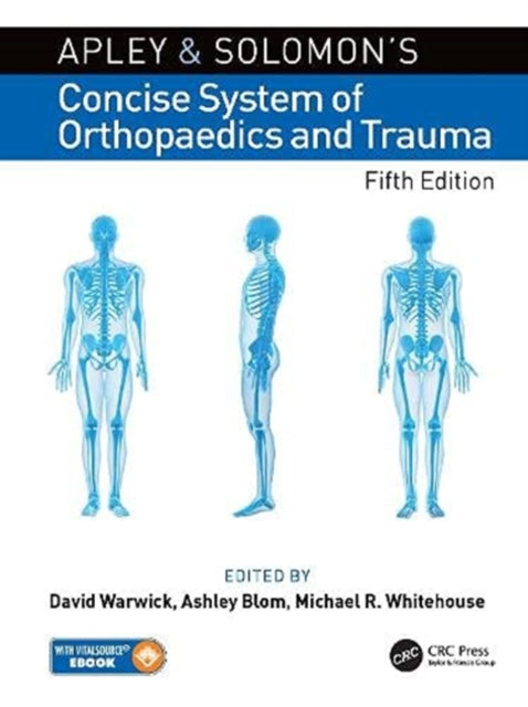 Apley and Solomon's Concise System of Orthopaedics and Trauma