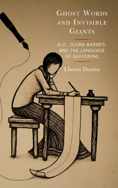 Ghost Words and Invisible Giants: H.D., Djuna Barnes, and the Language of Suffering