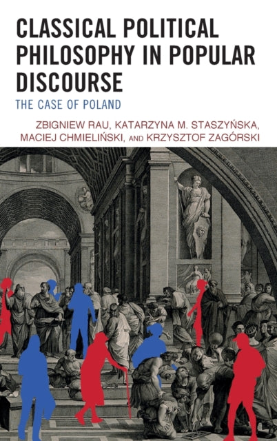 Classical Political Philosophy in Popular Discourse: The Case of Poland