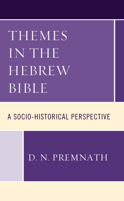 Themes in the Hebrew Bible: A Socio-Historical Perspective