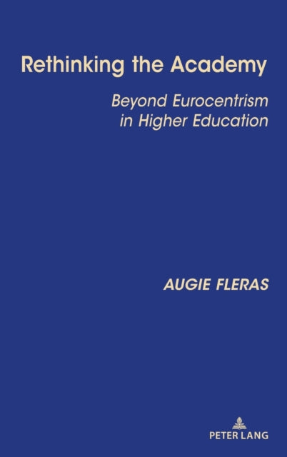Rethinking the Academy: Beyond Eurocentrism in Higher Education
