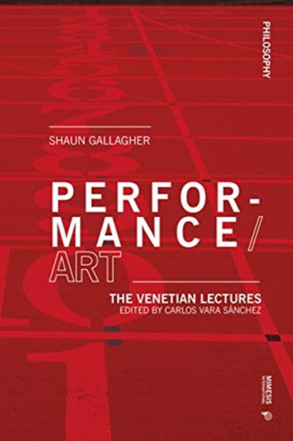 Performance/Art: The Venetian Lectures