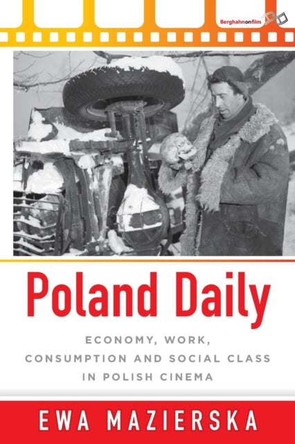 Poland Daily: Economy, Work, Consumption and Social Class in Polish Cinema