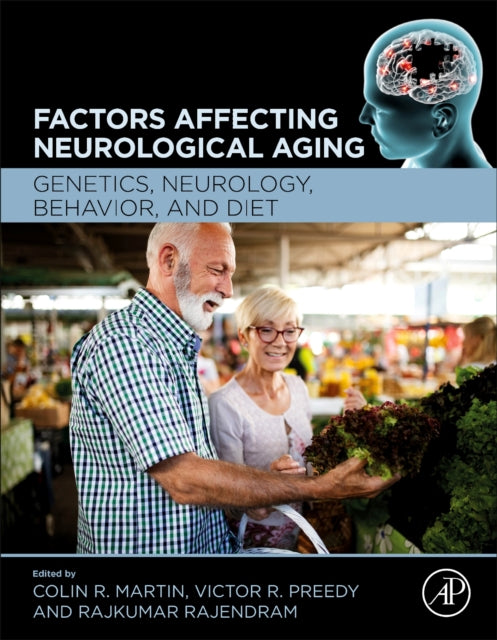 Factors Affecting Neurological Aging: Genetics, Neurology, Behavior, and Diet