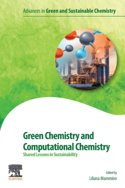 Green Chemistry and Computational Chemistry: Shared Lessons in Sustainability