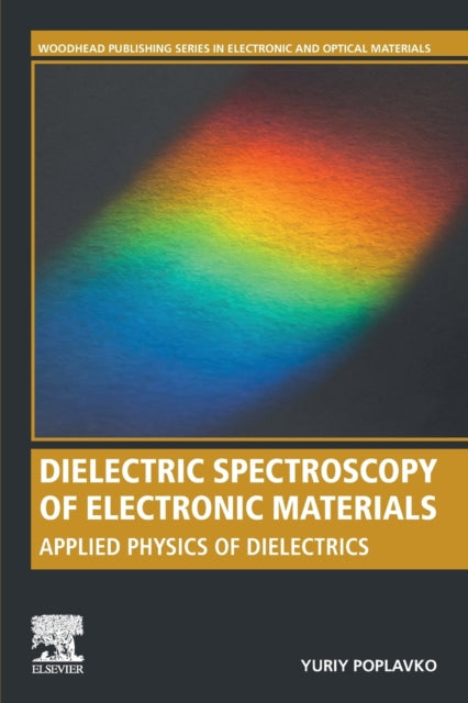 Dielectric Spectroscopy of Electronic Materials: Applied Physics of Dielectrics