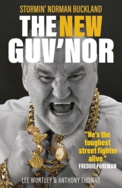 The New Guv'nor: Stormin' Norman Buckland