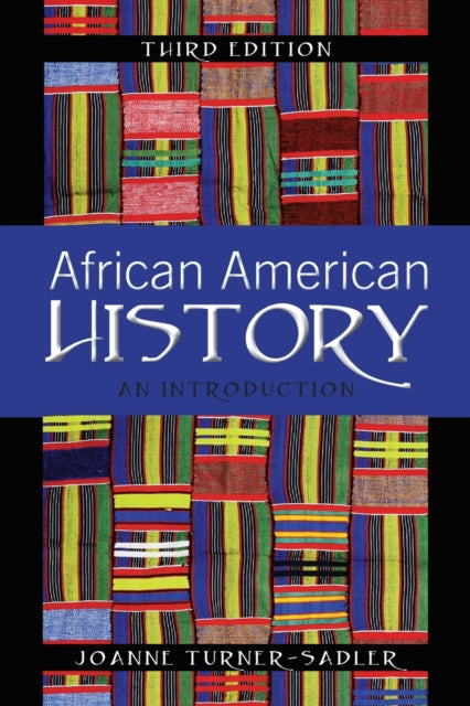 African American History: An Introduction, Third Edition