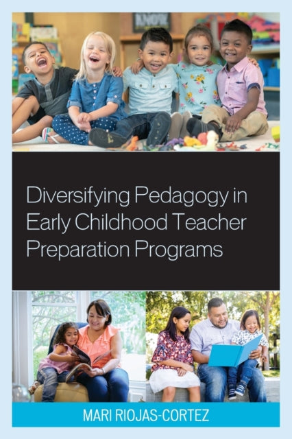 Diversifying Pedagogy in Early Childhood Teacher Preparation Programs