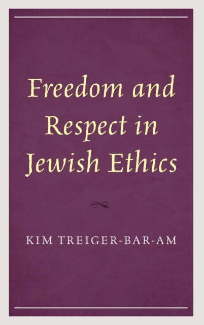 Freedom and Respect in Jewish Ethics