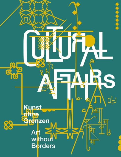 Cultural Affairs: Kunst ohne Grenzen / Art Without Borders