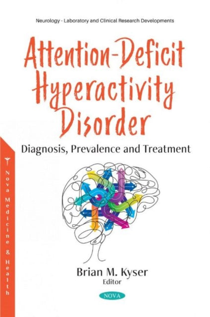 Attention-Deficit Hyperactivity Disorder: Diagnosis, Prevalence and Treatment