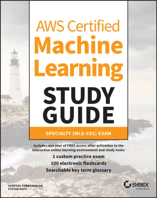 AWS Certified Machine Learning Study Guide: Specialty (MLS-C01) Exam