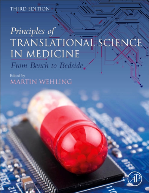 Principles of Translational Science in Medicine: From Bench to Bedside