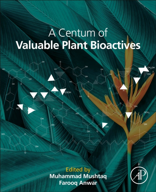 A Centum of Valuable Plant Bioactives