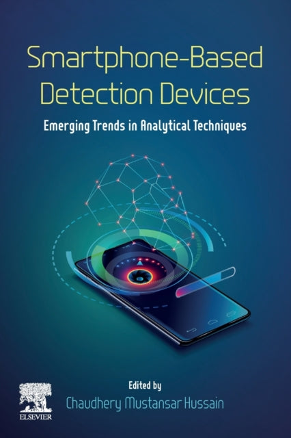 Smartphone-Based Detection Devices: Emerging Trends in Analytical Techniques