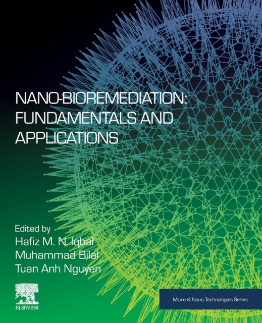 Nano-Bioremediation: Fundamentals and Applications