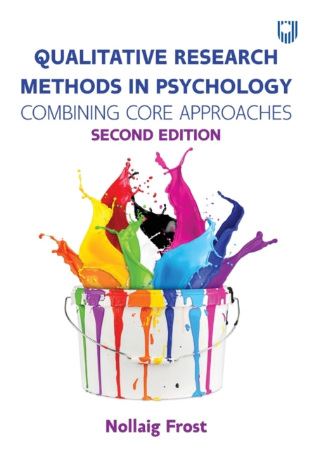 Qualitative Research Methods in Psychology: Combining Core Approaches 2e