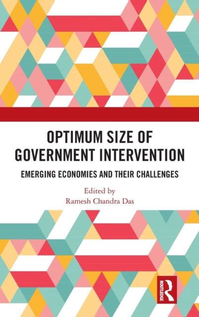 Optimum Size of Government Intervention: Emerging Economies and Their Challenges