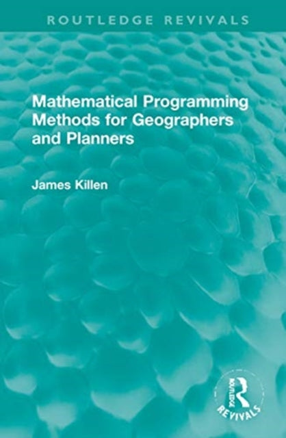 Mathematical Programming Methods for Geographers and Planners